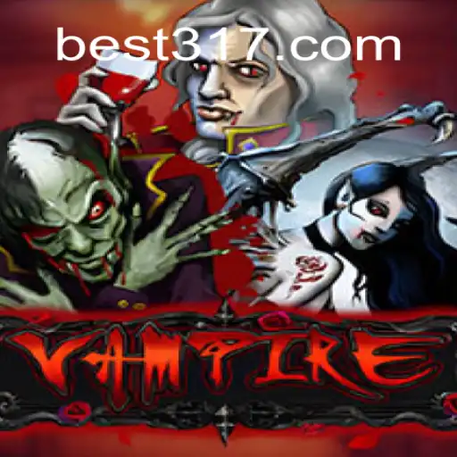 Exploring the Vampire Game with Bet317 Oficial Slots Brasil #1