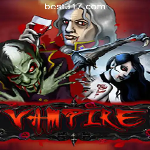 Exploring the Vampire Game with Bet317 Oficial Slots Brasil #1